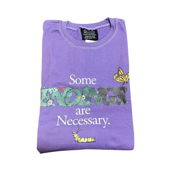 Some Endings Are Necessary Unisex T-Shirt